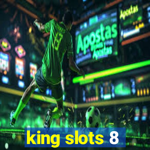 king slots 8